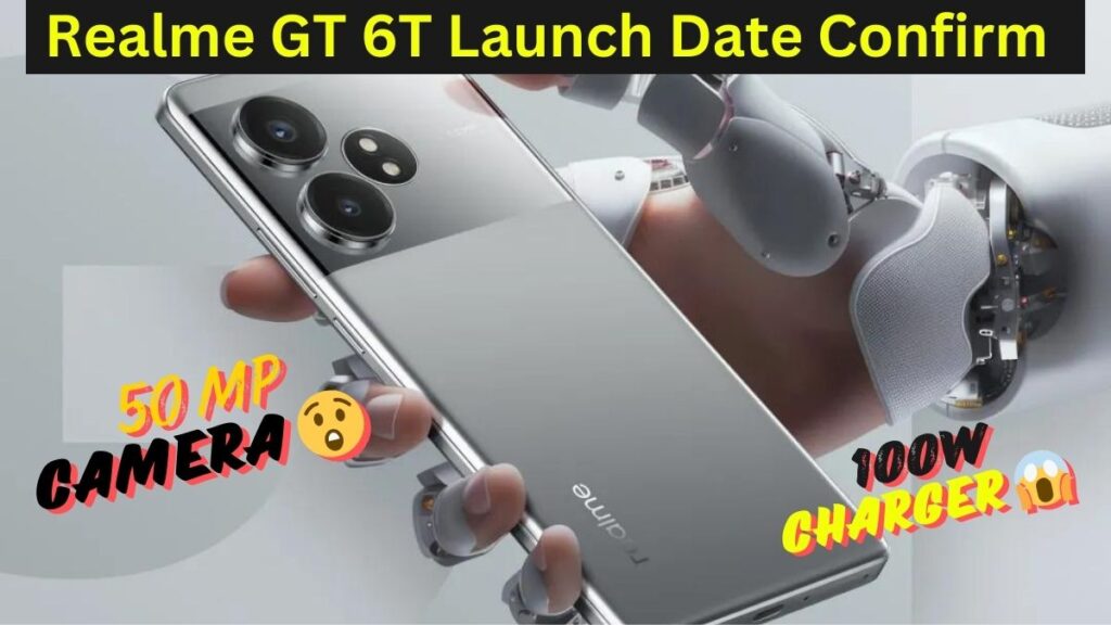 Realme GT 6T Launch Date